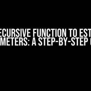 SAS Recursive Function to Estimate Parameters: A Step-by-Step Guide