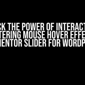 Unlock the Power of Interactivity: Mastering Mouse Hover Effect in Elementor Slider for WordPress